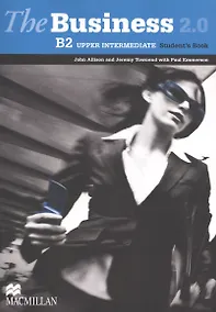 Купить The Business 2.0 Upper Intermediate. B2. Student`s Book — Фото №1