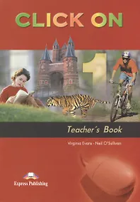 Купить Click On 1. Teachers Book. Книга для учителя — Фото №1