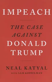 Купить Impeach. The case against. Donald Trump — Фото №1