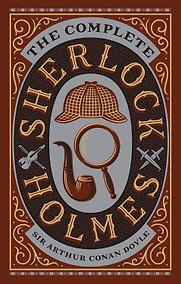 Купить The Complete Sherlock Holmes (Arthur Conan Doyle) Собрание сочинений о Шерлоке Холмсе (Артрур Конан Дойл) /Книги на английском языке — Фото №1