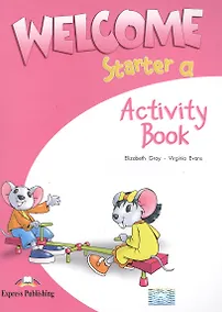 Купить Welcome Starter a. Activity Book. Рабочая тетрадь — Фото №1