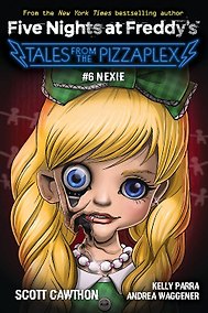 Купить Five Nights at Freddy`s: Nexie. Tales from the Pizzaplex # 6 — Фото №1
