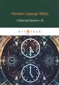 Купить Collected Stories II = Сборник рассказов 2: на английском языке — Фото №1