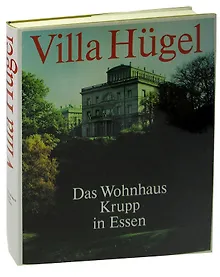 Купить Villa Hügel: Das Wohnhaus Krupp in Essen — Фото №1