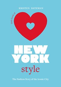 Купить Little Book of New York Style: The Fashion History of the Iconic City (Little Books of City Style, 3) — Фото №1