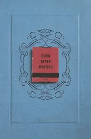 Купить Burn After Writing — Фото №1