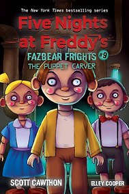 Купить Five Nights at Freddy's Fazbear Frights 9 The Puppet Carver Пять ночей у Фредди Ужасы Фазбера 9 Кукольник / Книги на английском языке — Фото №1