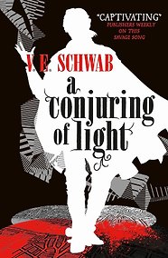 Купить A Conjuring of Light (Victoria Schwab) Сотворение света (Виктория Шваб)/ Книги на английском языке — Фото №1