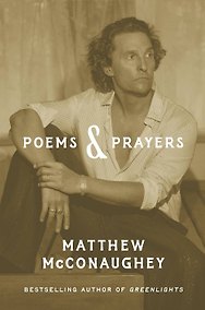 Купить Poems & Prayers (Matthew McConaughey) Стихи и молитвы (Мэттью Макконахи) /Книги на английском языке — Фото №1