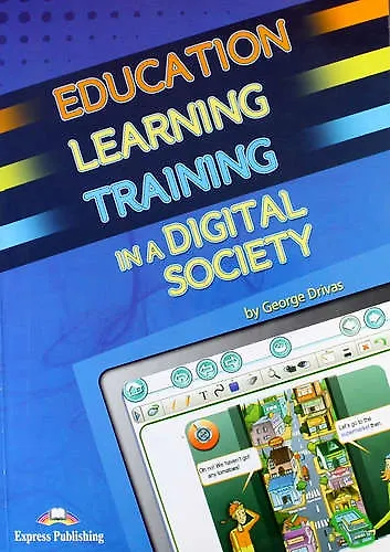 Education Learning Training in a Digital Society. Teachers Resource Book. Книга для учителя - фото 1