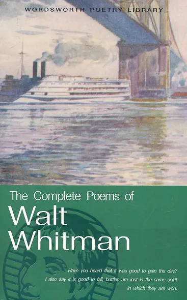 Complete Poems of Whitman - фото 1