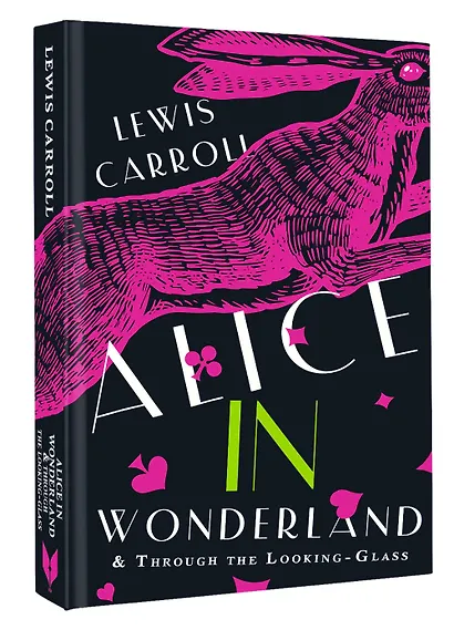 Alice's Adventures in Wonderland. Through the Looking-Glass, and What Alice Found There - фото 3