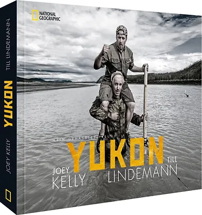 Yukon: Mein gehasster Freund / Юкон, мой ненавистный друг. Путешествие Тилля Линдеманна и его друга Джоу Келли по Аляске - фото 3