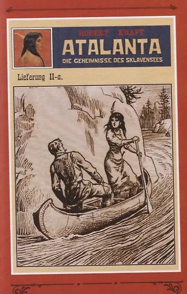 Аталанта или Тайны озера Рабов. Том 1 - фото 4
