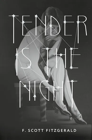 Tender is the Night = Ночь нежна - фото 1