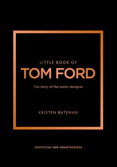 Little Book of Tom Ford - фото 1