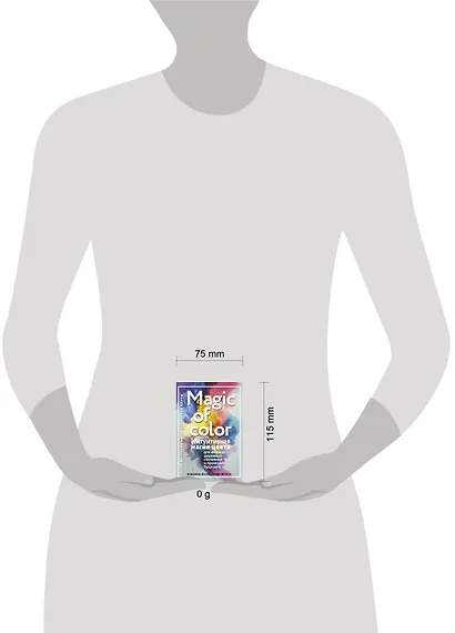 Magic of color. Интуитивная магия цвета для анализа душевных состояний и проекций будущего - фото 5