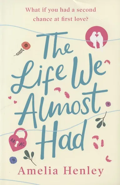 The Life We Almost Had - фото 1