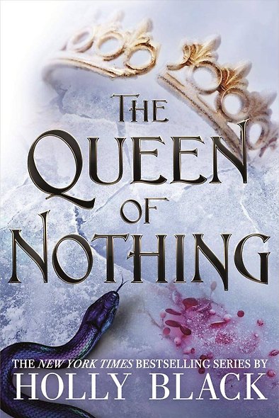 The Queen of Nothing (The Folk of the Air #3) - фото 1