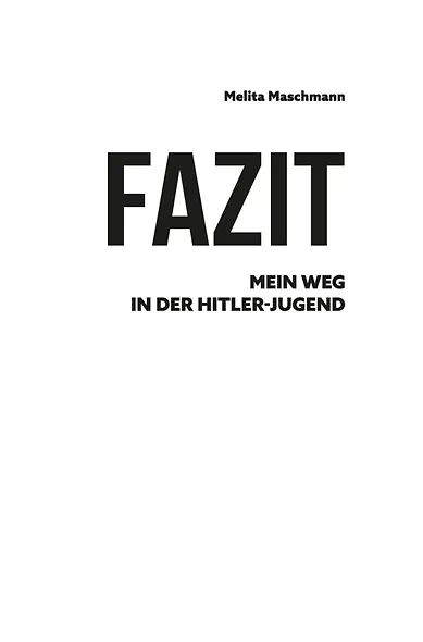 Итог. Мой путь в гитлерюгенде - фото 4