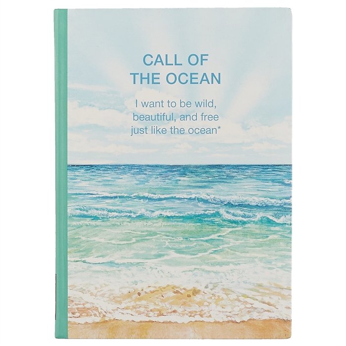 Be kind the ocean. Блокнот Call of the Ocean. Call of the Ocean книга. I want море. What i want is the Ocean.