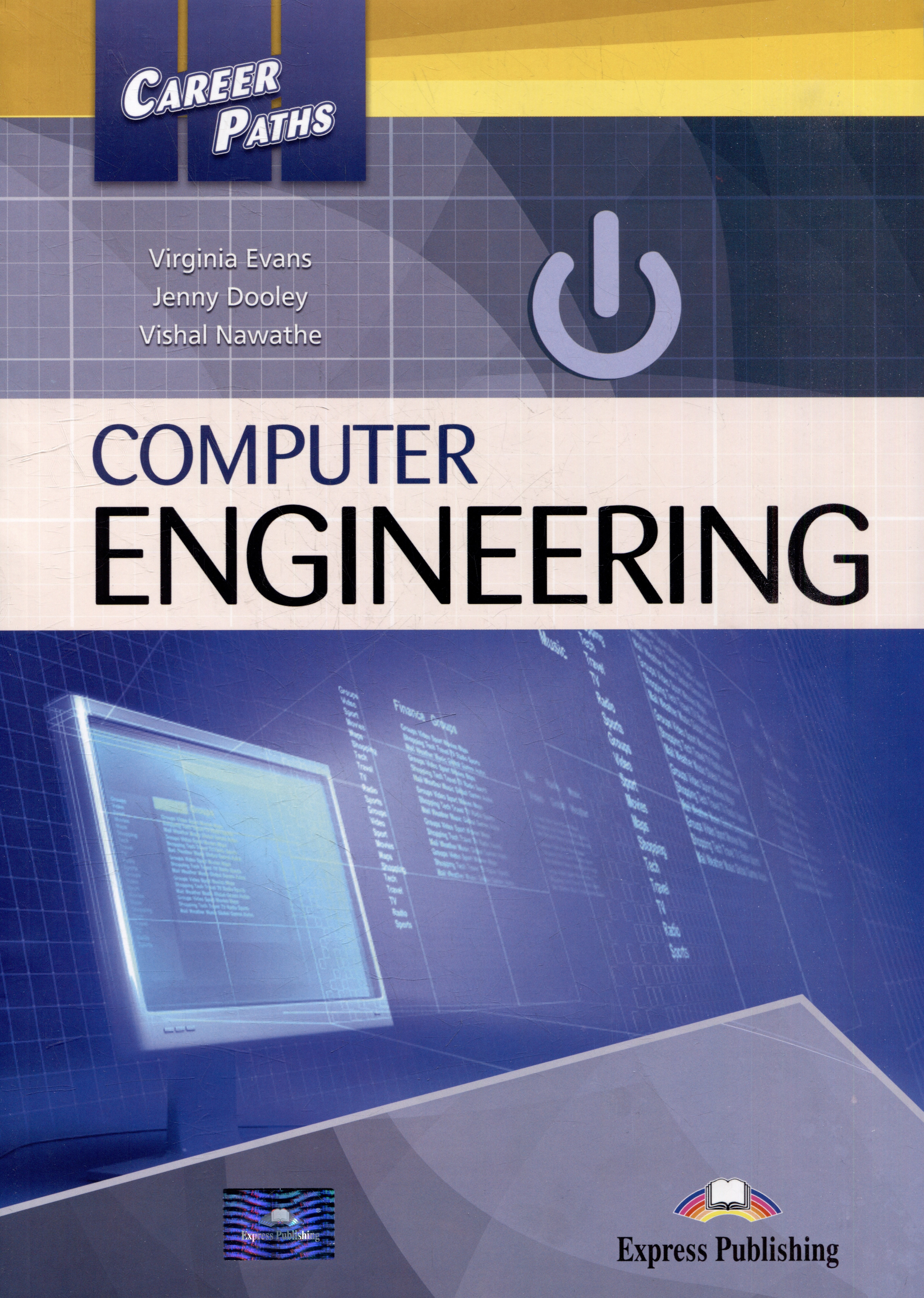 Career Paths: Computer Engineering. Students Book with Digibook Application (Includes Audio & Video)