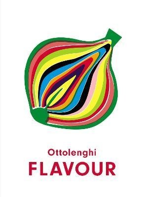 Ottolenghi Flavour segnit niki the flavour thesaurus more flavours plant led pairings recipes and ideas for cooks