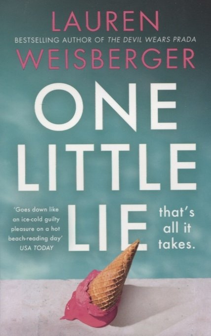 Weisberger L. - One Little Lie