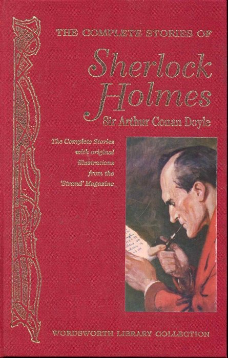 

The Complete stories of Sherlock Holmes