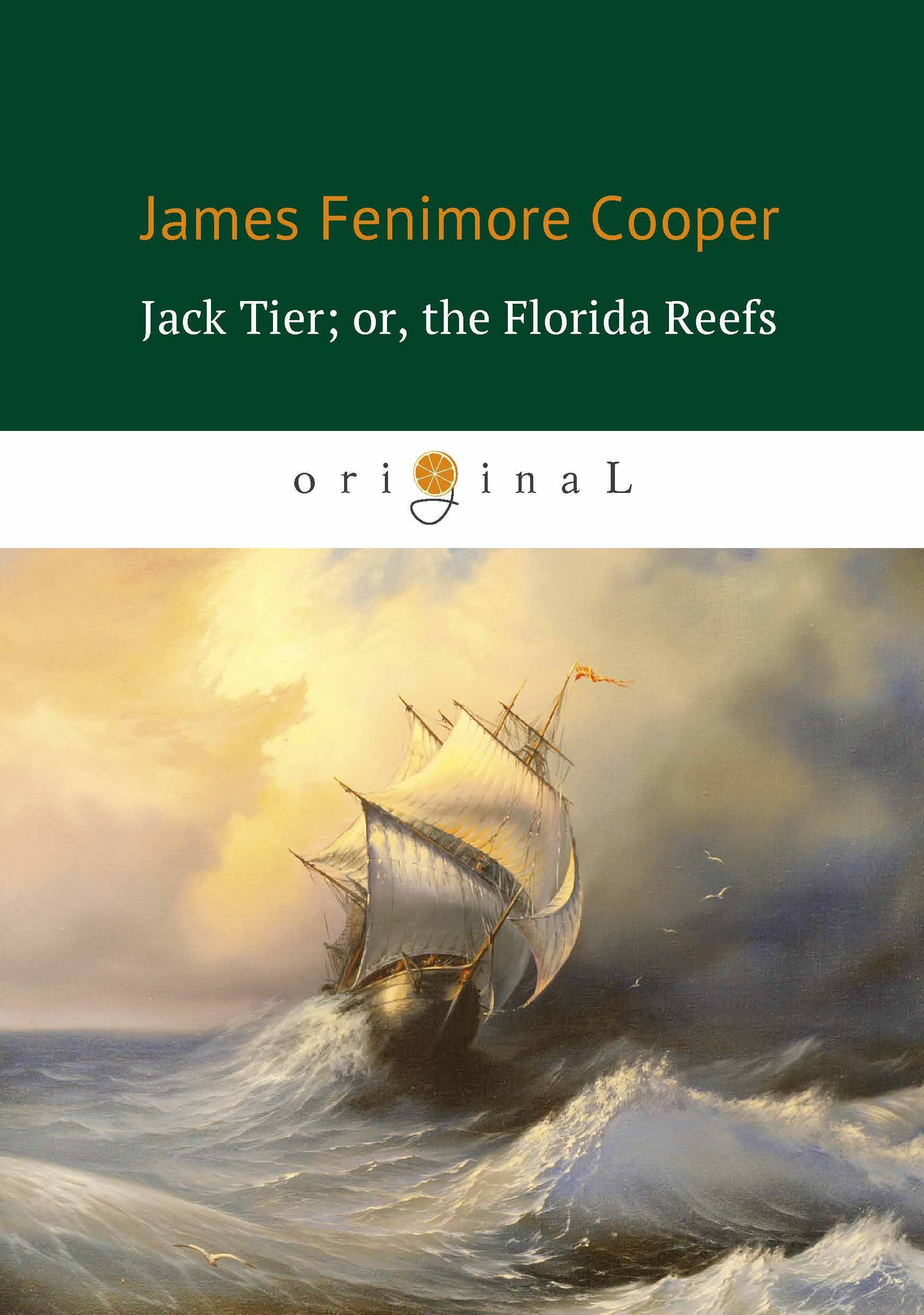 Jack Tier; or, the Florida Reefs =  ,   :   .