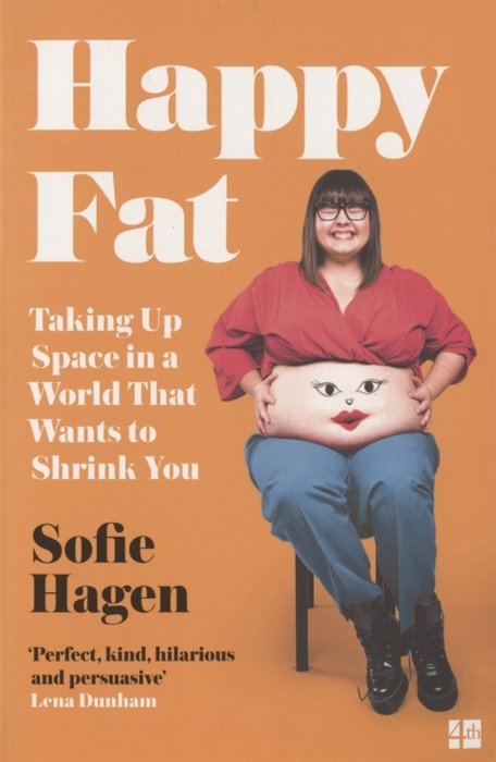 

Happy Fat: Taking Up Space in a World That Wants to Shrink You