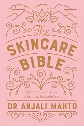 Mahto A. The Skincare Bible ayodele dija black skin the definitive skincare guide