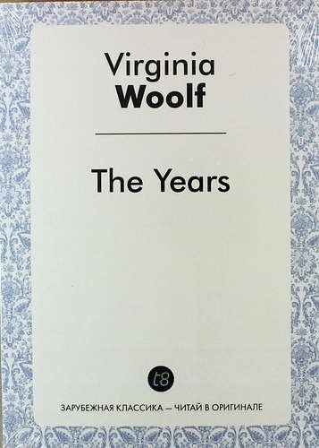 Woolf V. - The Years