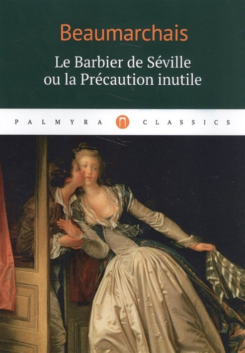 

Le Barbier de Seville ou la Precaution inutile