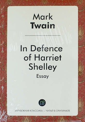 In Defence of Harriet Shelley. Essay