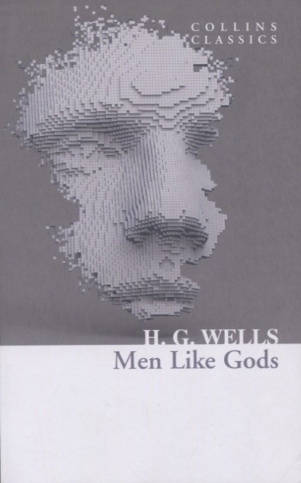 Wells H. - Men Like Gods
