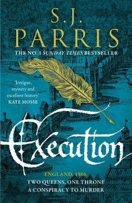Parris S. Execution williams kate rival queens the betrayal of mary queen of scots
