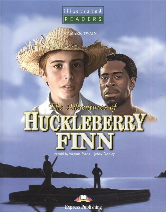 Twain M. - The Adventures of Huckleberry Finn. Книга для чтения (+CD)