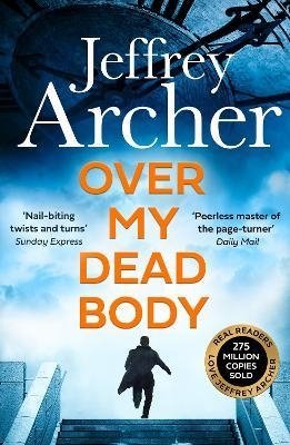 Archer J. Over My Dead Body archer jeffrey mightier than the sword