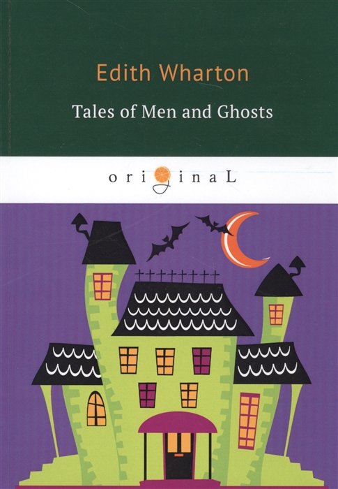 Tales of Men and Ghosts =     :  .