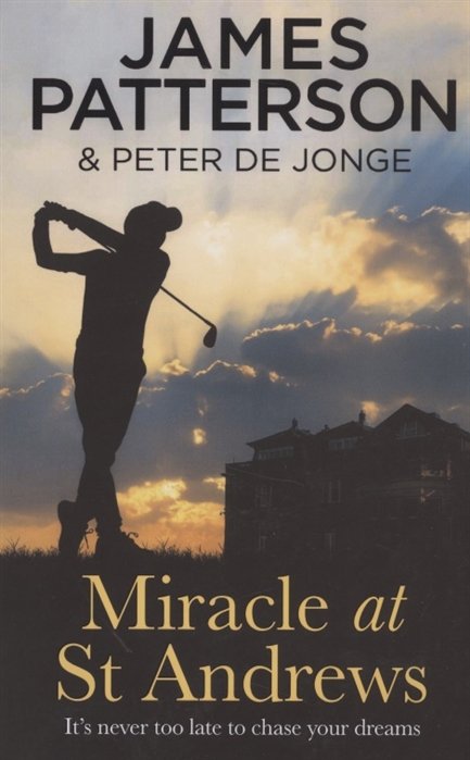 Patterson J. - Miracle at St Andrews