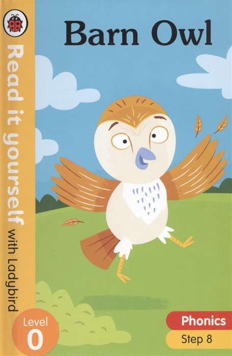 Barn Owl. Read it yourself with Ladybird. Level 0. Step 8