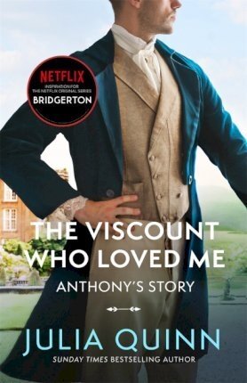 Quinn J. Bridgerton: The Viscount Who Loved Me. Book 2