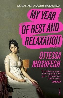 Moshfegh O. My Year of Rest and Relaxation moshfegh o mcglue