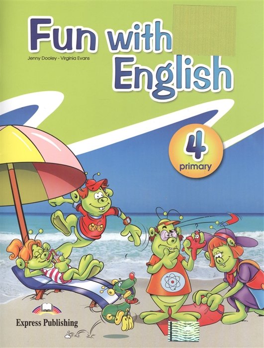 Dooley J., Evans V. - Fun with english. Primary 4