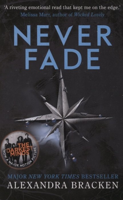 A Darkest Minds Novel. Never Fade