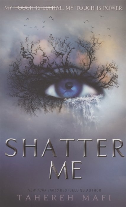 

Shatter Me