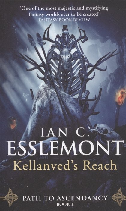 Kellanved s Reach. Path to Ascendancy. Book 3