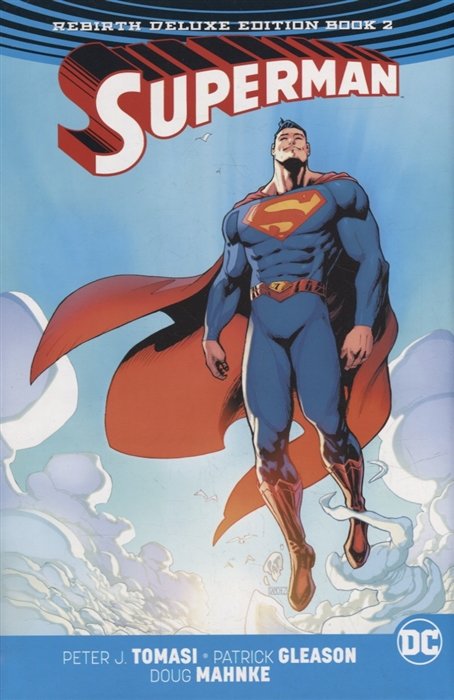 

Superman: The Rebirth. Deluxe Edition. Book 2