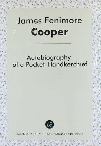 Autobiography of a Pocket-Handkerchief